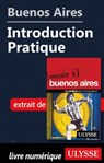 Buenos Aires - Introduction Pratique - Jean Boucher ; Jean-François Bouchard ; Marie-Karine Manoli - 9782765850533