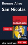 Buenos Aires - San Nicolas - Jean Boucher ; Jean-François Bouchard ; Marie-Karine Manoli - 9782765850571