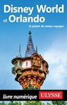 Disney World et Orlando - Collectif Ulysse - 9782765876212