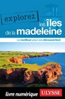 Explorez les Îles de la Madeleine - Collectif Ulysse - 9782765876281