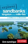 Explorez Sandbanks, Kingston et les Mille-Îles - Collectif Ulysse - 9782765878377