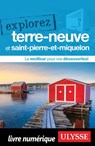 Explorez Terre-Neuve et Saint-Pierre-et-Miquelon - Collectif Ulysse - 9782765878391
