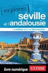 Explorez Séville et l'Andalousie - Collectif Ulysse - 9782765878438
