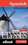 Spanish for Better Travel in Spain - Collectif Ulysse - 9782765878827