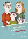 60 questions étonnantes sur les parents et les réponses qu'y apporte la science - Jean-Baptiste Dayez ; In psycho veritas ; Anne-Sophie Ryckebosch - 9782804703059