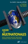 Juger les multinationales - Gabrielle Lefèvre ; Eric David - 9782804703356