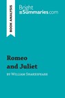 Romeo and Juliet by William Shakespeare (Book Analysis) - Bright Summaries - 9782806273611