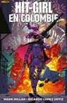 Hit-Girl en Colombie - Mark Millar ; Ricardo Lopez Ortiz - 9782809479690