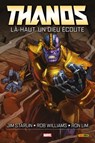 Thanos : Là-haut, un dieu écoute - Jim Starlin ; Rob Williams ; Ron Lim - 9782809484236