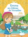 Minimiki - Emma au château de Versailles - Tome 22 - Nadja - 9782809662306