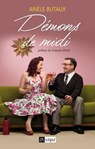 Démons de midi - Arièle Butaux ; François Morel - 9782809810608