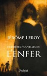 Dernières nouvelles de l'enfer - Jérôme Leroy - 9782809811513