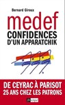 Du CNPF au MEDEF - Confidences d'un apparatchik - Bernard Giroux ; Michel Richard - 9782809811520