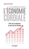 L'économie cordiale - Robert Leblanc ; Xavier de Bayser ; Jean-Christophe Fromantin - 9782809814460