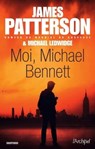 Moi, Michael Bennett - James Patterson ; Michael Ledwidge - 9782809814514