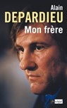 Mon frère - Alain Depardieu ; Serge Filippini ; Robert Hossein - 9782809816792