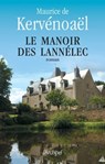 Le manoir des Lannélec - Maurice de Kervénoaël - 9782809818291