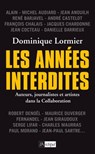 Les années interdites - Dominique Lormier - 9782809825534