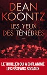 Les yeux des ténèbres : le thriller qui avait prédit l'épidémie mondiale - Serge Filippini ; Dean Ray Koontz - 9782809829105
