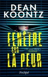 Fenêtre sur la peur - Dean Ray Koontz - 9782809843590