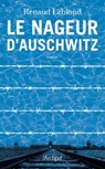 Le Nageur d'Auschwitz - Renaud Leblond - 9782809844696