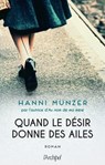 Quand le désir donne des ailes - Hanni Munzer - 9782809849103