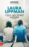 Celle qui devait mourir - Laura Lippman - 9782810005192