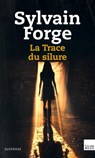 La Trace du silure - Sylvain Forge - 9782810005949