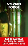 Pire que le mal - Sylvain Forge - 9782810007721