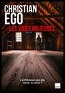 Les voies majeures - Christian Ego - 9782810009220