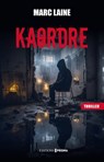 Kaordre - Marc Laine - 9782810440719