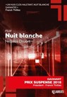 Nuit blanche - Prix du suspense psychologique - 2ème édition 2018 - Nicolas Druart - 9782810440726