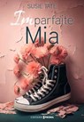 Imparfaite Mia - Susie Tate - 9782810441044