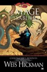 Chroniques perdues, T3: Le Mage aux sabliers - Weis-M+hickman-T - 9782811202620