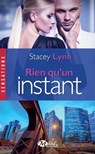 Rien qu'une chanson, T4 : Rien qu'un instant - Stacey Lynn - 9782811227203