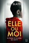 Elle ou moi - K.L. Slater - 9782811227388