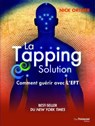 La Tapping Solution : Comment guérir avec l'EFT - Nick Ortner - 9782813210937