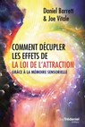Comment décupler les effets de la loi de l'attraction - Grâce à la mémoire sensorielle - Daniel Barrett ; Joe Vitale - 9782813212832