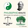 Philosophie minute - 200 concepts clés expliqués en un instant - Marcus Weeks - 9782813215499