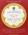 100 secrets pour vivre jusqu'à 100 ans et plus - Maoshing Ni - 9782813218254