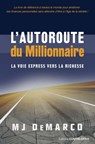 L'autoroute du millionnaire - La voie express vers la richesse - MJ Demarco - 9782813219404