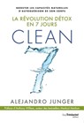 Clean 7 - La révolution détox en 7 jours - Alejandro Junger ; Anthony William - 9782813225238