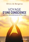Voyage d'une conscience dans les vies antérieures et l'au-delà - Olivia de Bergerac - 9782813226921