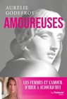 Amoureuses - Aurélie Godefroy - 9782813234209