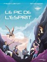Le pic de l'esprit - Philippe Guillemant - 9782813234957