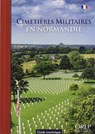 Les CimetieRes Militaires En Normandie - Nigel Stewart - 9782815104647
