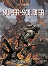 Super Soldier - Jean-Marc Laine - 9782815107495