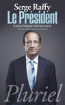 Le Président - Serge Raffy - 9782818500491