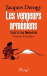 Les vengeurs arméniens - Jacques Derogy - 9782818504666