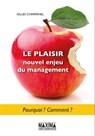 Le plaisir, nouvel enjeu du management - Gilles Charpenel - 9782818805862